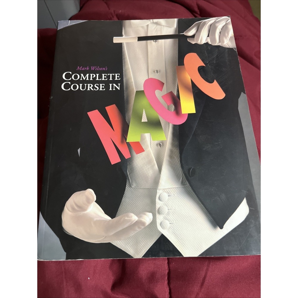 Mark Wilson's Complete Course in Magic by Mark Wilson (2003, Trade Paperback)